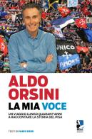 La mia voce di Fabio Demi, Aldo Orsini edito da Goalbook Edizioni