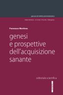 Genesi e prospettive dell'acquisizione sanante di Francesco Martines edito da Editoriale Scientifica