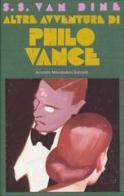 Altre avventure di Philo Vance di S. S. Van Dine edito da Mondadori
