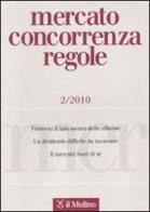 Mercato concorrenza regole (2010) vol.2 edito da Il Mulino