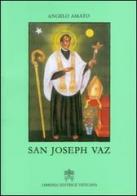 San Joseph Vaz di Angelo Amato edito da Libreria Editrice Vaticana