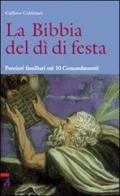 La Bibbia del dì di festa. Pensieri familiari sui 10 Comandamenti vol.3 di Callisto Candelari edito da EMP