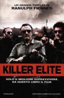 Killer elite di Ranulph Fiennes edito da Newton Compton