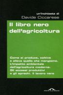 Il libro nero dell'agricoltura di Davide Ciccarese edito da Ponte alle Grazie