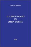 Il linguaggio in John Locke di Emilio De Dominicis edito da Simple