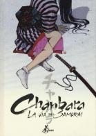 Chambara. La via del samurai di Roberto Recchioni, Andrea Accardi edito da Bao Publishing