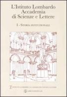 L' Istituto Lombardo Accademia di Scienze e Lettere vol.1 di Franco Della Peruta, Giorgio Rumi, Edoardo Bressan edito da Libri Scheiwiller