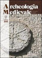 Archeologia medievale (2011) vol.38 edito da All'Insegna del Giglio