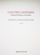 Giacomo Leopardi. Dialogo di Plotino e di Porfirio edito da Brenner