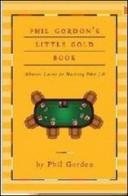 Little gold book. Lezioni avanzate per padroneggiare il Poker 2.0 di Phil Gordon edito da DGS3