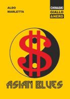 Asian blues di Aldo Marletta edito da Chinaski Edizioni