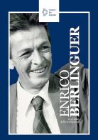 Enrico Berlinguer a 30 anni dalla scomparsa. Con CD Audio edito da Camera dei Deputati