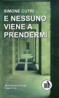 E nessuno viene a prendermi di Simone Cutri edito da Musicaos Editore