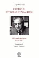 L' opera di Vittorio Enzo Alfieri. Bibliografia degli scritti (1922-1997) di Guglielmo Ruiu edito da Stamen
