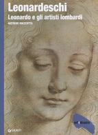 Leonardeschi. Leonardo e gli artisti lombardi. Ediz. illustrata di Antonio Mazzotta edito da Giunti Editore
