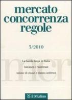 Mercato concorrenza regole (2010) vol.3 edito da Il Mulino