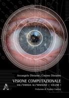 Visione computazionale vol.1 di Arcangelo Distante, Cosimo Distante edito da Aracne