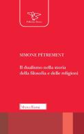 Il dualismo nella storia della filosofia e delle religioni di Simone Pétrement edito da Morcelliana