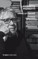 Opere letterarie di Lamberto Pignotti edito da Mimesis