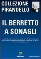 Il berretto a sonagli di Luigi Pirandello edito da Montecovello