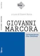 Giovanni Marcora. Un'esperienza che continua di Gianni Borsa, Gianni Mainini edito da In Dialogo