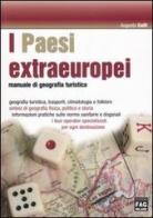 I Paesi extraeuropei. Manuale di geografia turistica di Augusto Galli edito da FAG