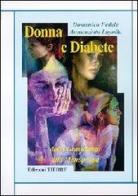 Donna e diabete. Dalla gravidanza alla menopausa di Domenico Fedele, La Polla Annunziata edito da Technological Research
