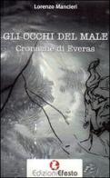 Gli occhi del male. Cronache di Everas di Lorenzo Mancieri edito da Edizioni Efesto