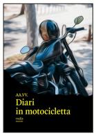 Diari in motocicletta edito da Rudis Edizioni