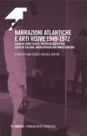 Narrazioni atlantiche e arti visive 1949-1972. Sguardi fuori fuoco, politiche espositive, identità italiana, americanismo/antiamericanismo edito da Mimesis