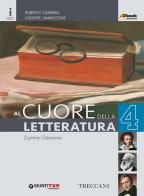 Cuore della letteratura. Per le Scuole superiori. Con e-book. Con espansione online vol.4 di Roberto Carnero, Giuseppe Iannaccone edito da Giunti T.V.P.