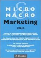 Micro & Macro Marketing (2010) vol.1 edito da Il Mulino