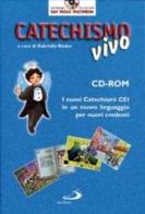 Catechismo vivo. Con CD-ROM edito da San Paolo Edizioni
