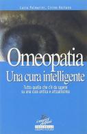 Omeopatia. Una cura intelligente di Lucia Palmarini, Cirino Reitano edito da Jackson Libri