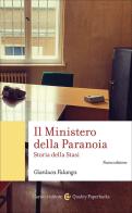 Il Ministero della Paranoia. Storia della Stasi. Nuova ediz. di Gianluca Falanga edito da Carocci