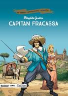 Capitan Fracassa di Théophile Gautier, Philippe Chanoinat, Philippe Djian edito da Mondadori Comics