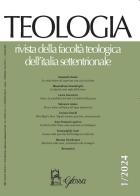 Teologia. Rivista della facoltà teologica dell'Italia settentrionale (2024) vol.1 edito da Glossa