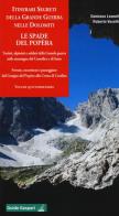 Itinerari segreti della grande guerra nelle Dolomiti vol.14 di Damiano Leonetti, Roberto Vecellio edito da Gaspari