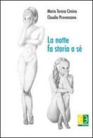 La notte fa storia a sé di M. Teresa Cimino, Claudia Provenzano edito da Euno Edizioni