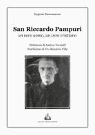 San Riccardo Pampuri. Un vero uomo, un vero cristiano di Eugenio Russomanno edito da F. lli Capone