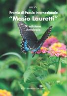 Premio internazionale poesia «Masio lauretti» 9ª edizione edito da Il Pettirosso
