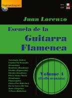 Escuela de la guitarra flamenca. Ediz. italiana e inglese vol.4 di Juan Lorenzo edito da Fingerpicking.net