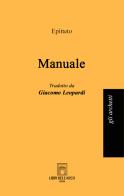 Manuale di Epitteto edito da Libri dell'Arco