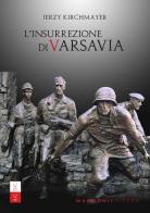 L' insurrezione di Varsavia di Jerzy Kirchmayer edito da Manzoni Editore