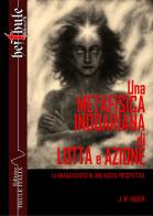Una metafisica indoariana di lotta e azione. La Bhagavadgîtâ in una nuova prospettiva di Jakob Wilhelm Hauer edito da Thule Italia