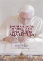 Benedetto XVI. Una guida alla lettura edito da Libreria Editrice Vaticana