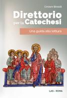 Direttorio per la catechesi. Una guida alla lettura di Cesare Bissoli edito da LAS