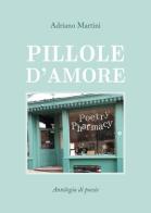 Pillole d'amore di Adriano Martini edito da Youcanprint