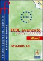 ECDL avanzato senza problemi Excel. Per le Scuole superiori di Franco Orlandino edito da Paramond