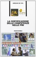 La valorizzazione delle competenze nelle PMI di Adriano De Vita edito da Franco Angeli
